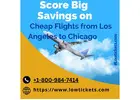 Score Big Savings on Cheap Flights from Los Angeles to Chicago
