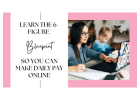 Dream of big online earnings? Our 6-figure blueprint is perfect for busy lives and tech beginners!